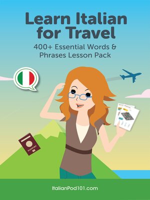 cover image of Learn Italian for Travel: 400+ Essential Words & Phrases Lesson Pack